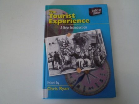 The Tourist Experience: A New Introduction (Studies in Tourism) Social Sciences