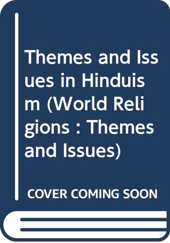 Themes and Issues in Hinduism (World Religions : Themes and Issues) Religion & Esotericism