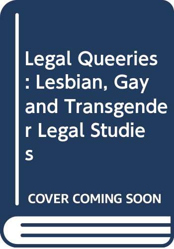 Legal Queeries: Lesbian, Gay and Transgender Legal Studies Law