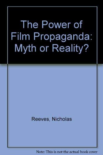 The Power of Film Propaganda: Myth or Reality? Media & Communication