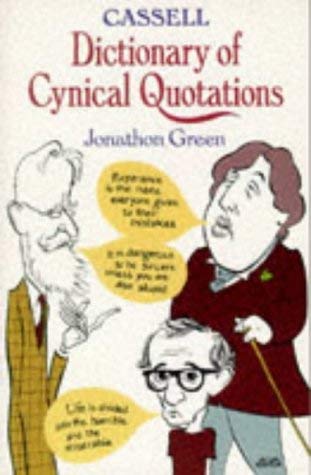 Cassell Dictionary of Cynical Quotations Reference Books
