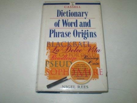 Cassell Dictionary of Word and Phrase Origins (Cassell language reference) Social Sciences