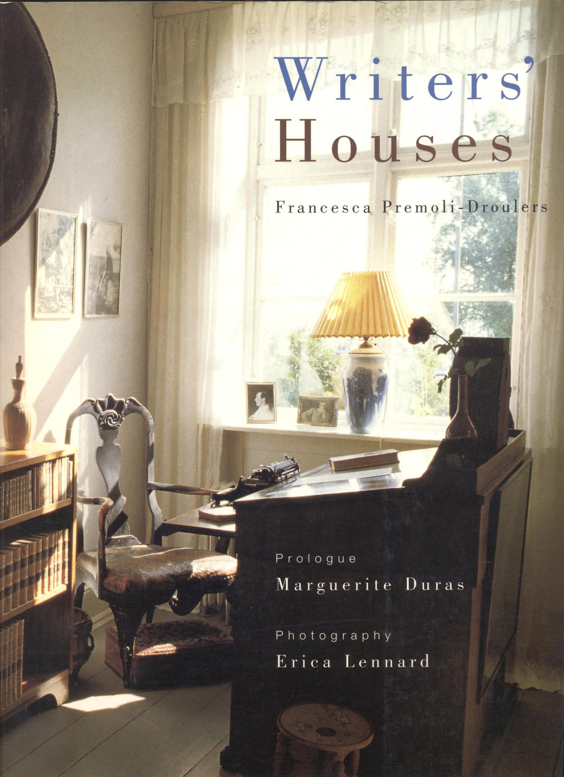 Writers' Houses: Prologue by Marguerite Duras Contemporary literature