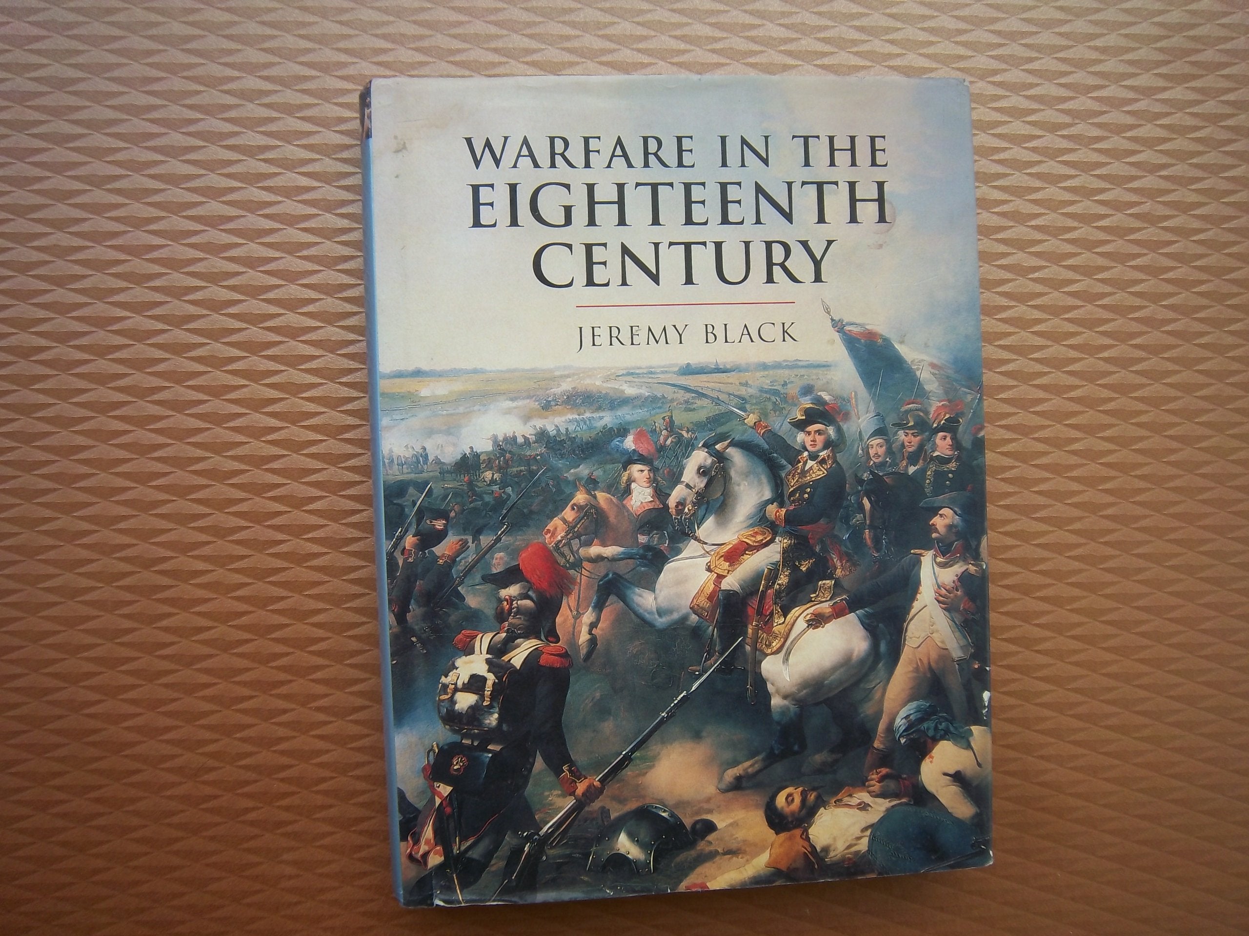 Warfare in the Eighteenth Century (History of Warfare) Social Sciences