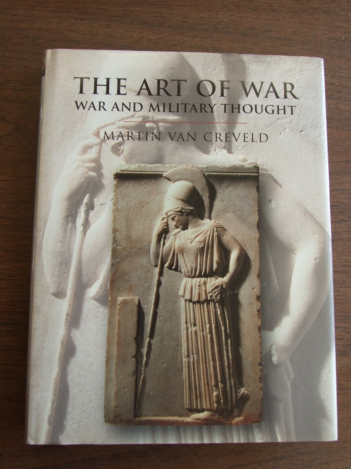The Art of War: War and Military Thought (History of Warfare) Social Sciences