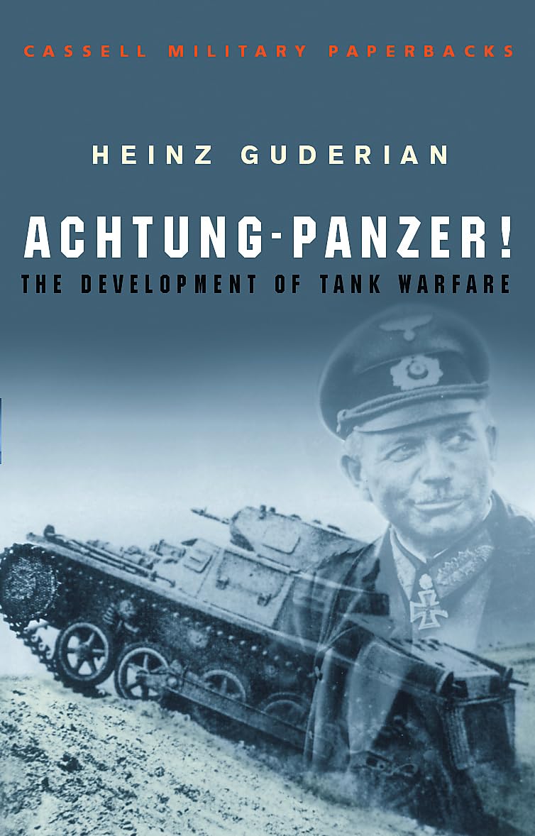 Achtung-Panzer! (in englischer Sprache): The Development of Tank Warfare (W&N Military) Leisure, Home & Garden