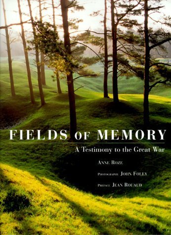 Fields of Memory: A Testimony to the Great War Politics & History