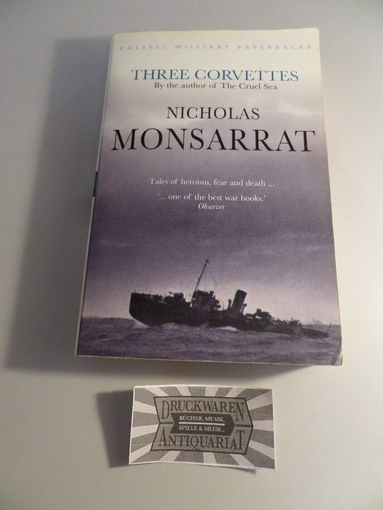 Three Corvettes (Cassell Military Paperbacks) Essays & Short Stories