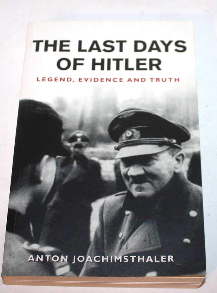 The Last Days of Hitler: Legend, Evidence and Truth (Cassell Military Paperbacks) Politics & History