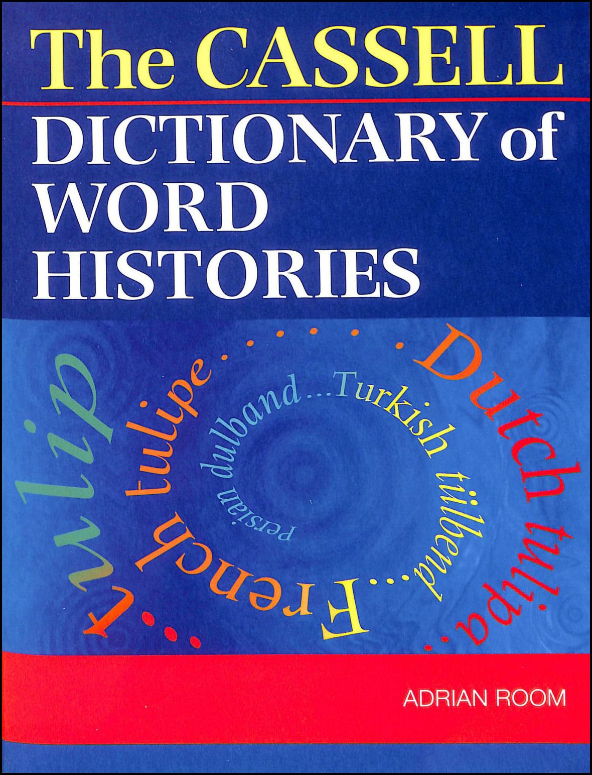 Cassell's Word Histories *Bookclub Pb Only* n "Abandonned" General education