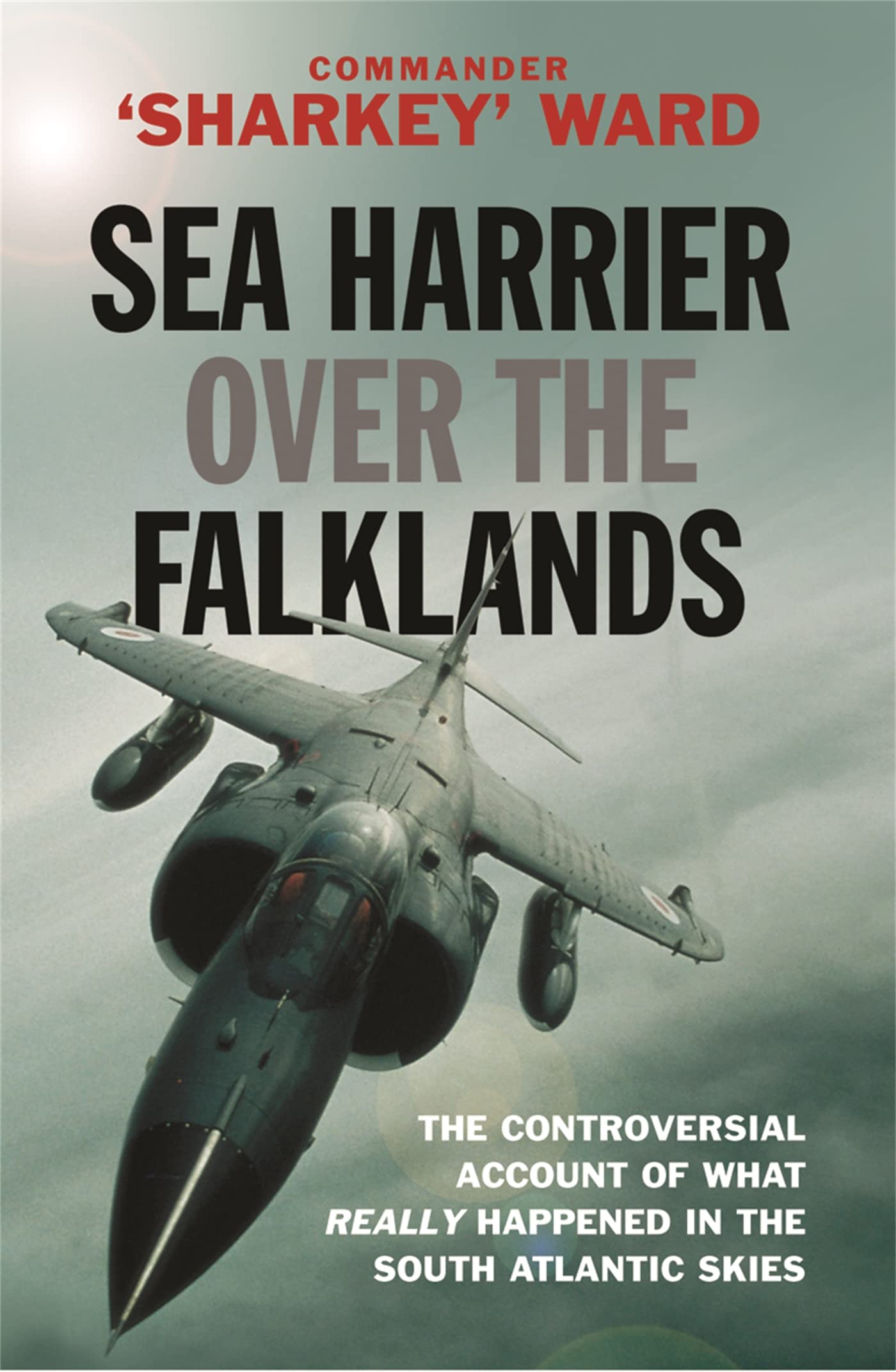Sea Harrier Over The Falklands (W&N Military) Memories