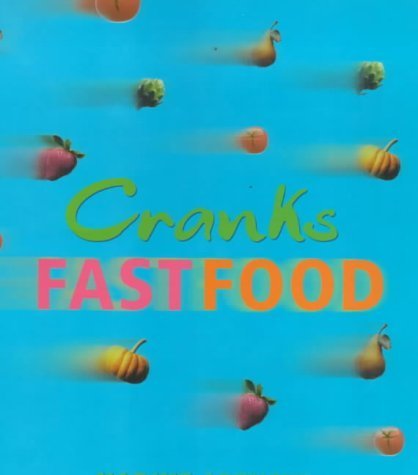 Cranks Fast Food: For Vitality and Health Leisure, Home & Garden