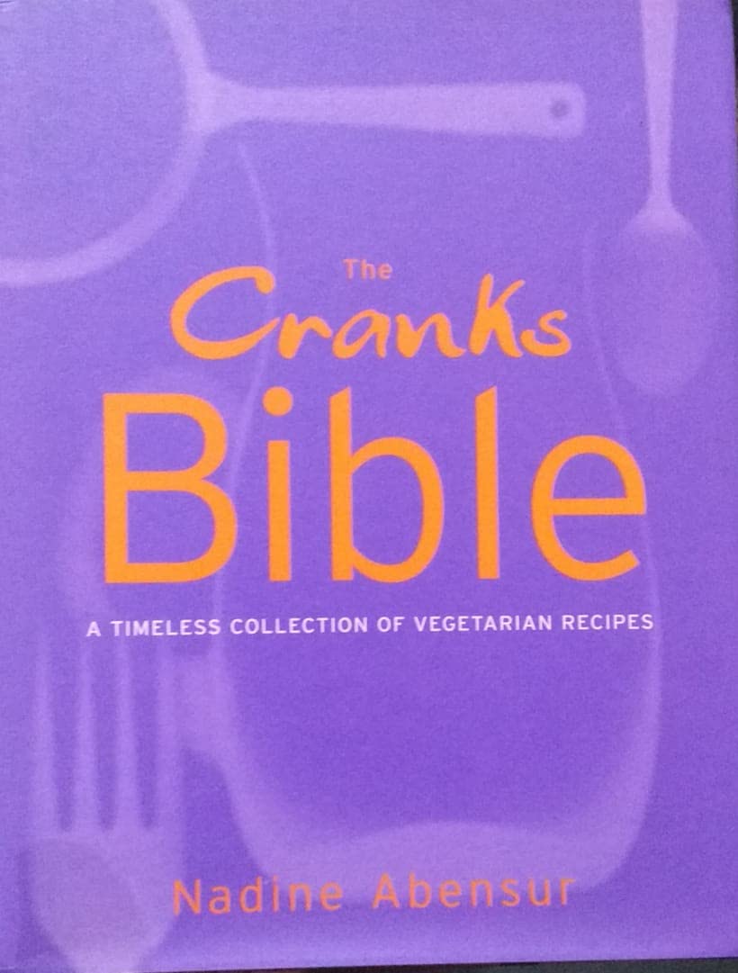 The Cranks Bible: A Timeless Collection of Vegetarian Recipes Leisure, Home & Garden