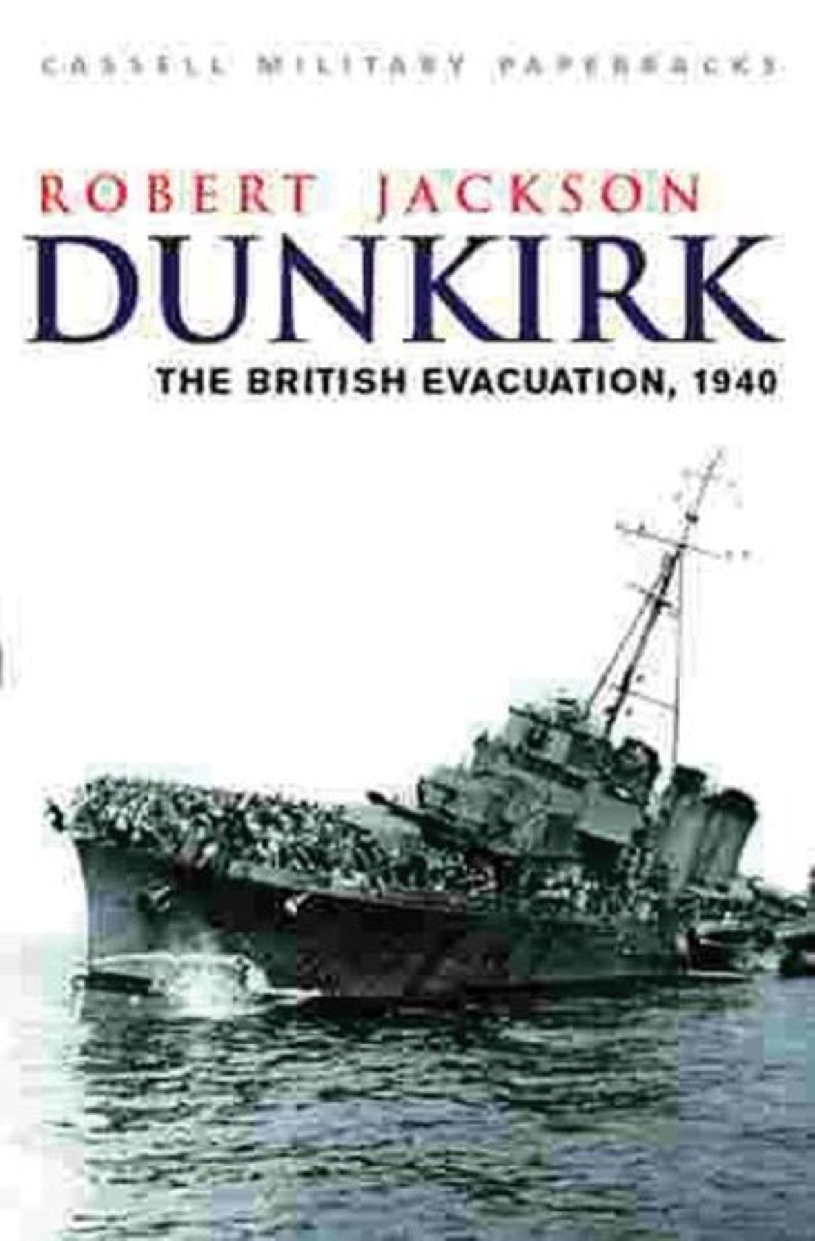 Dunkirk: The British Evacuation, 1940 (Cassell Military Paperba) Social Sciences
