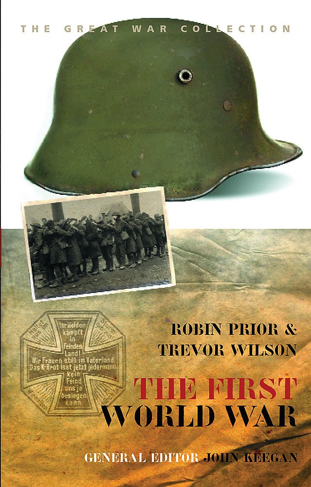 The First World War (History of Warfare) Social Sciences