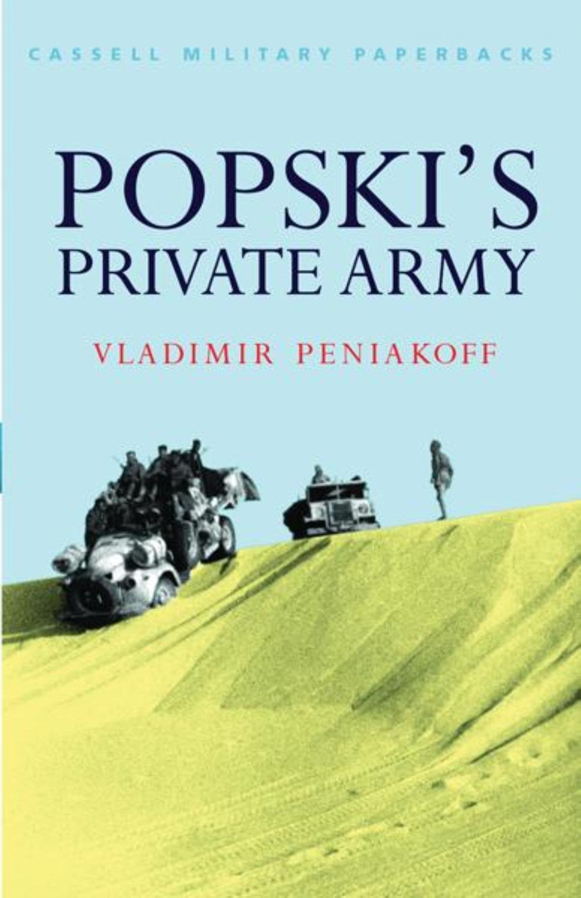 Popski's Private Army (Cassell Military Paperbacks) Biographies & Memoirs
