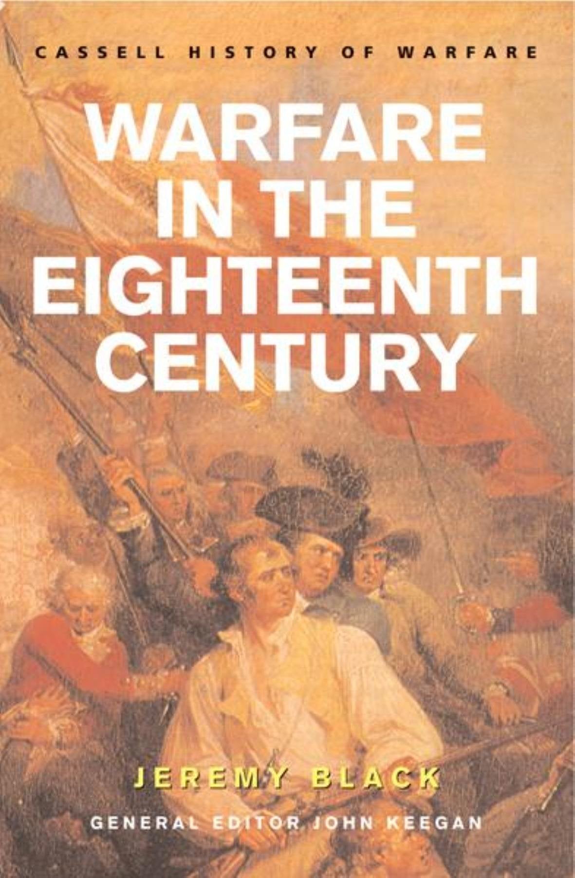 Warfare in the Eighteenth Century (History of Warfare) Social Sciences
