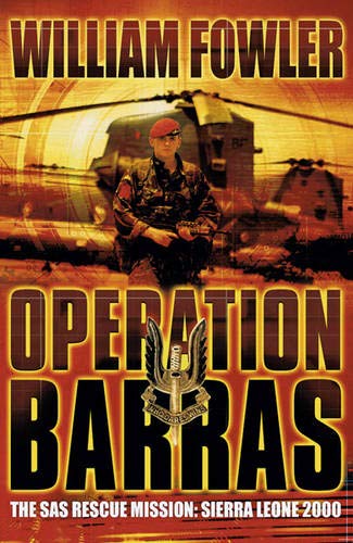 Operation Barras: The Sas Rescue Mission: Sierra Leone 2000 (Cassell Military Paperbacks) Social Sciences