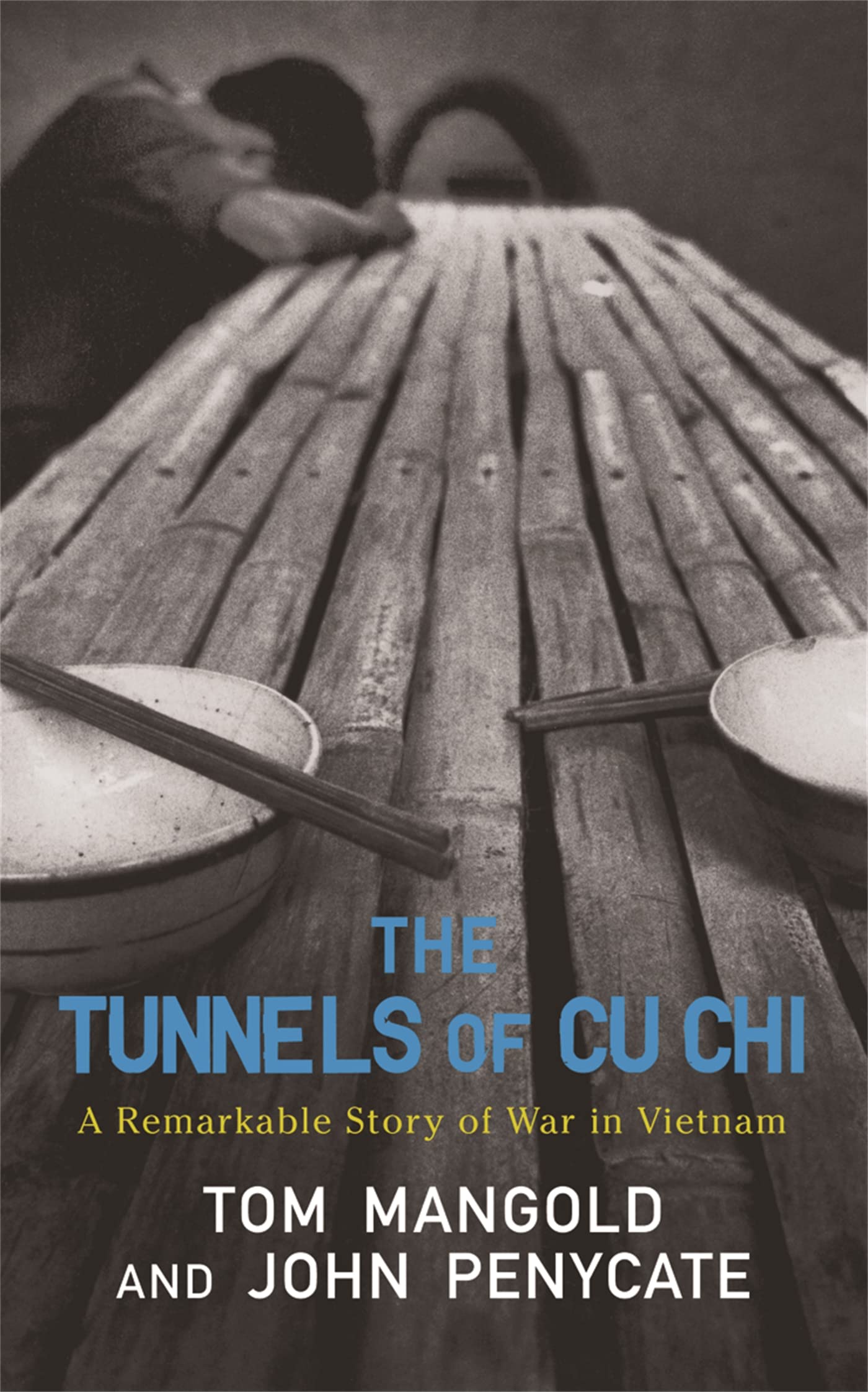 The Tunnels of Cu Chi: A Remarkable Story of War Social Sciences