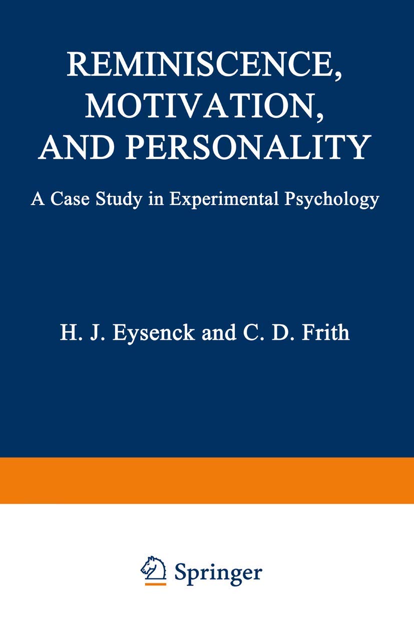 Reminiscence, Motivation, and Personality: A Case Study in Experimental Psychology Business, Finance & Career
