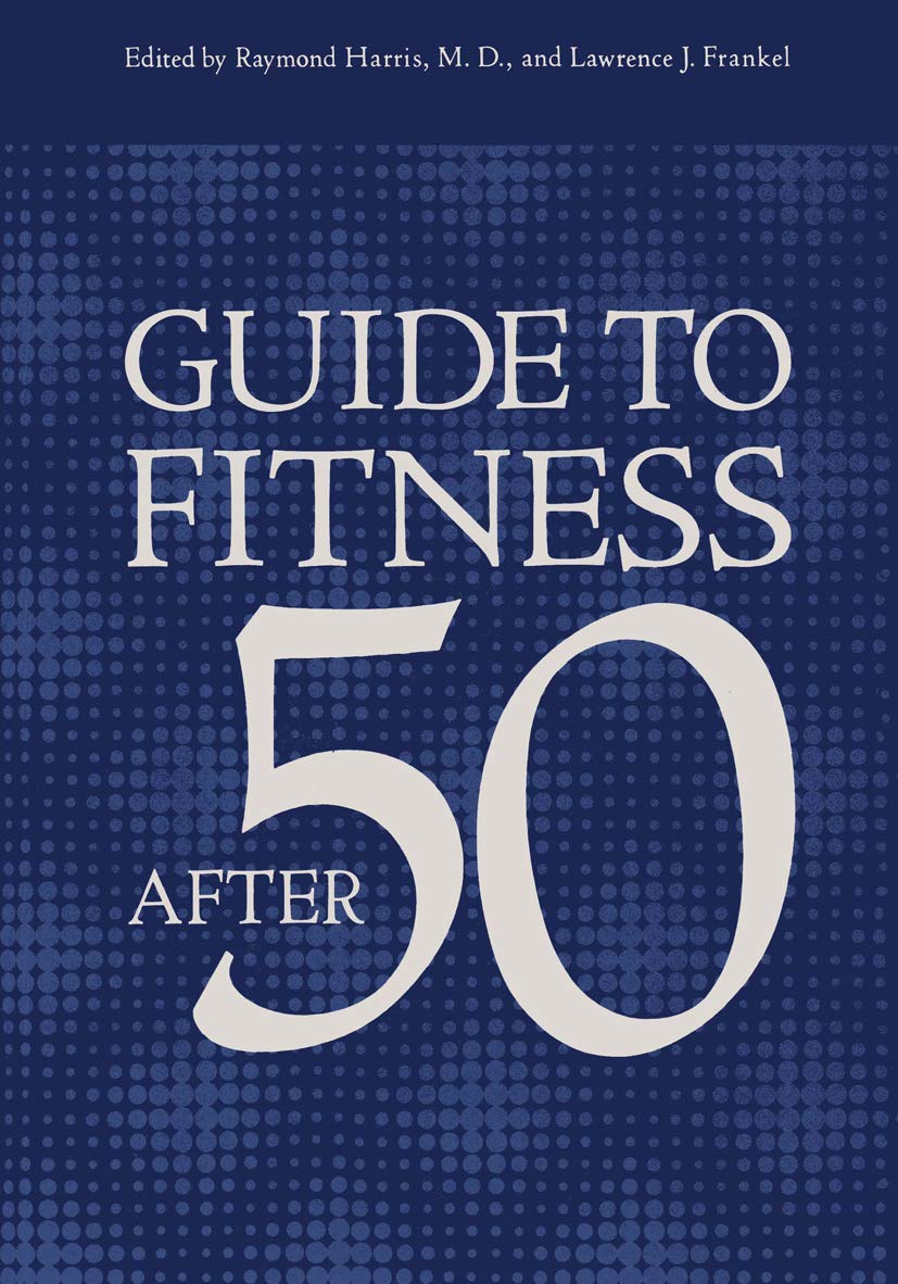 Guide to Fitness After Fifty Medicine