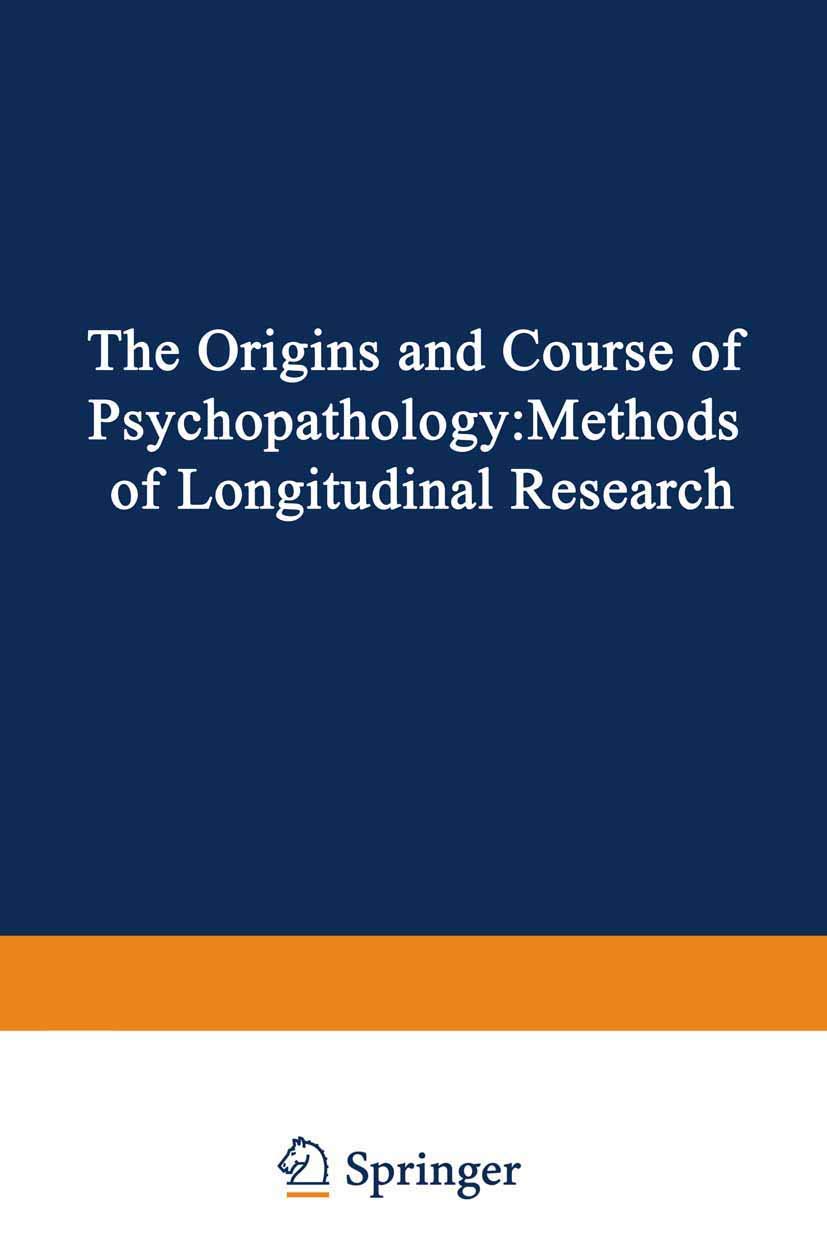 The Origins and Course of Psychopathology: Methods of Longitudinal Research Medicine