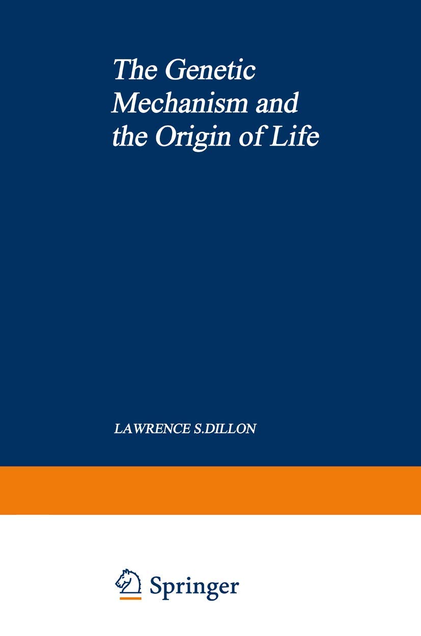 The Genetic Mechanism and the Origin of Life Natural Sciences