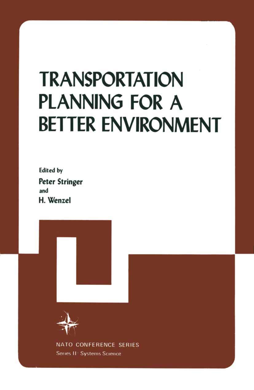 Transportation Planning for a Better Environment (NATO Conference Series / II Systems Science, Band 1) Business & Technology