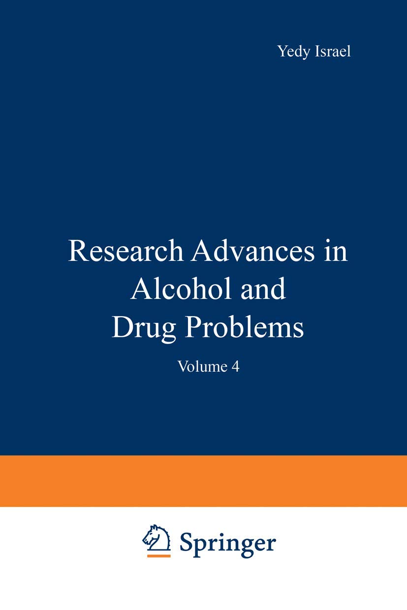 Research Advances in Alcohol and Drug Problems: Volume 4 Business & Technology