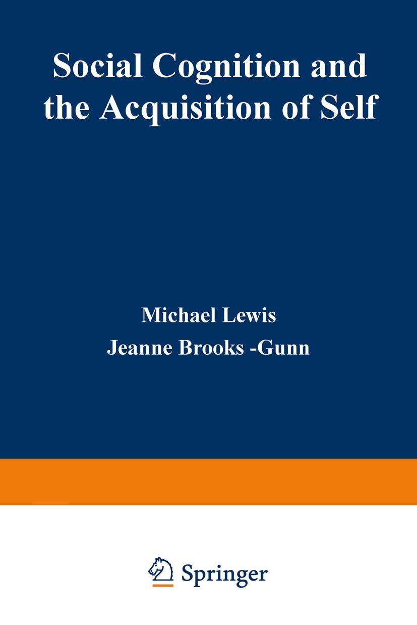 Social Cognition and the Acquisition of Self Psychology