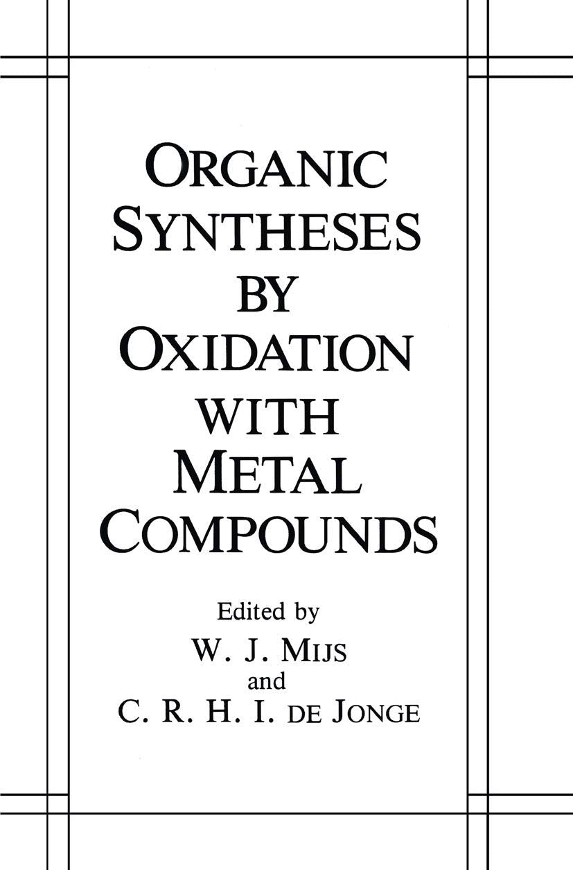Organic Syntheses by Oxidation with Metal Compounds Natural Sciences