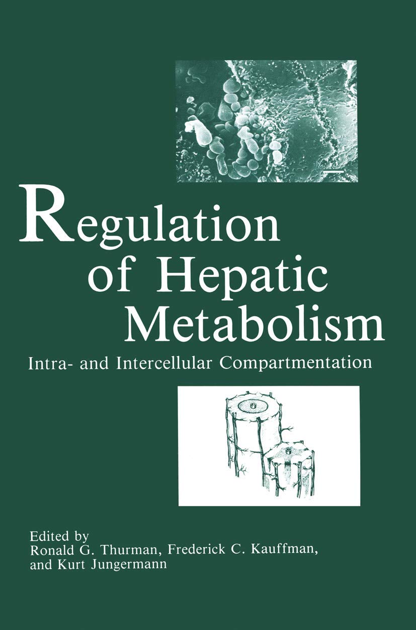Regulation of Hepatic Metabolism: Intra- and Intercellular Compartmentation Medicine