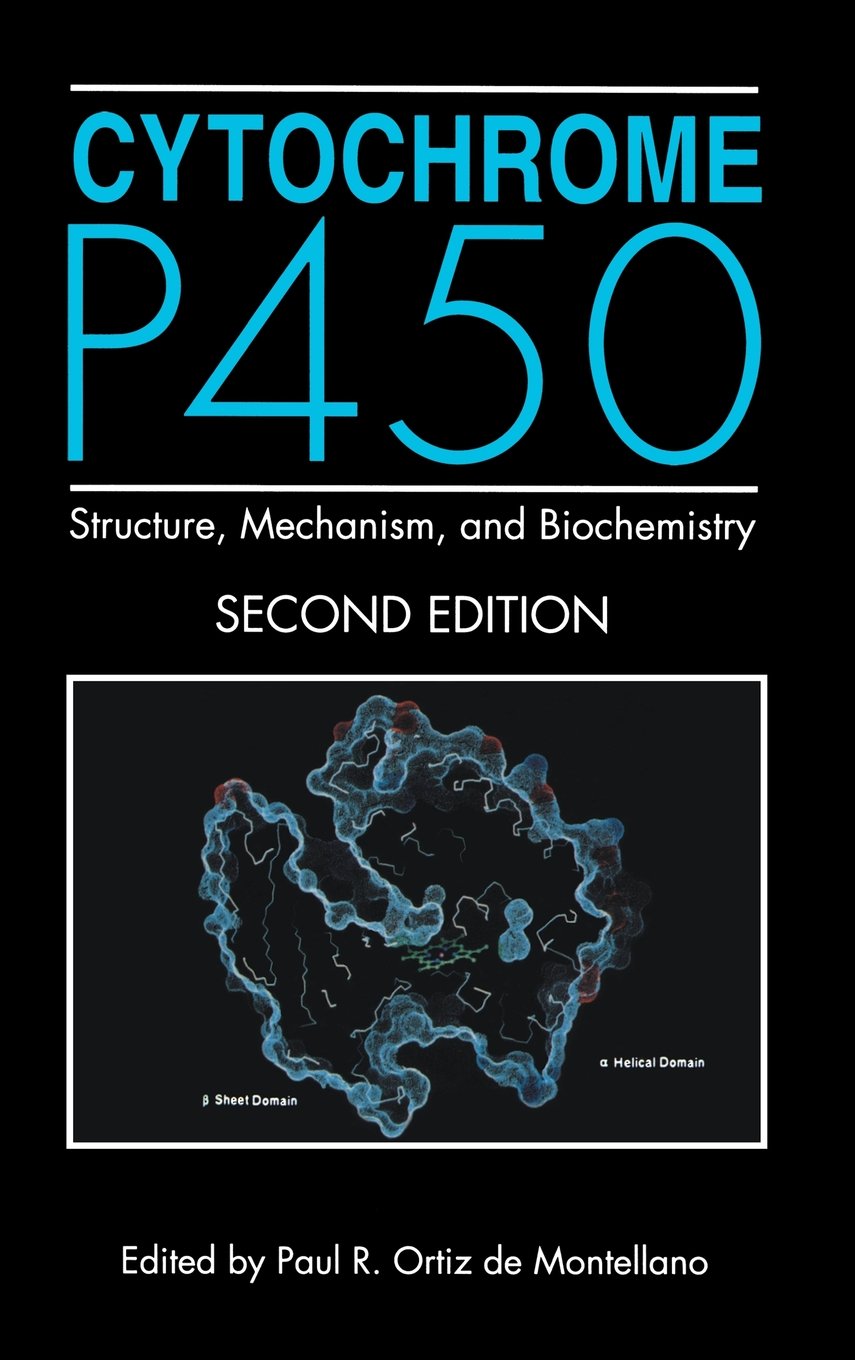 Cytochrome P450: Structure, Mechanism, and Biochemistry Medicine