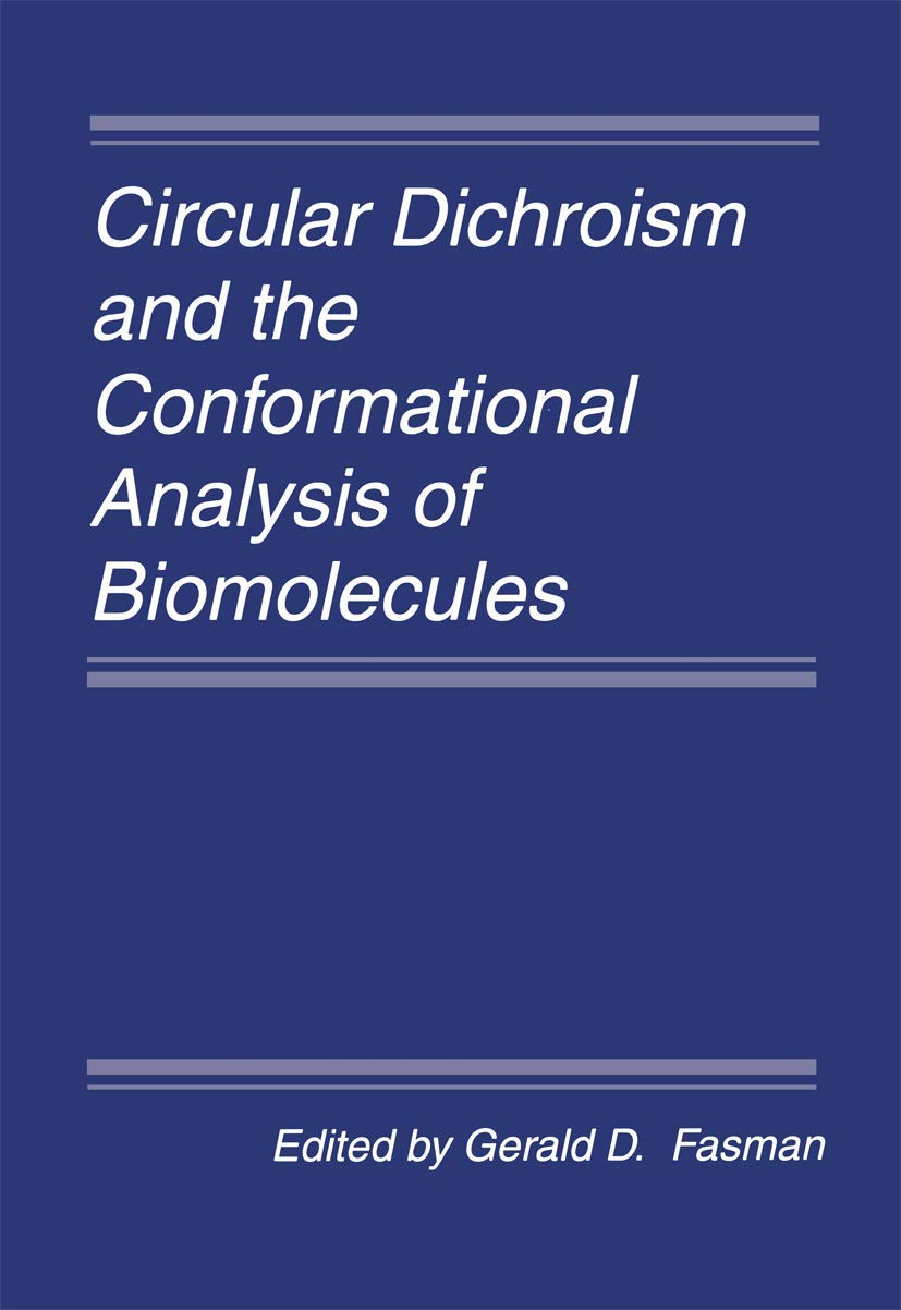 Circular Dichroism and the Conformational Analysis of Biomolecules book