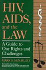 Hiv, Aids, And The Law: A Guide to Our Rights and Challenges Medicine