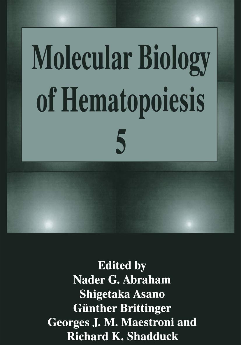 Molecular Biology of Hematopoiesis 5 Medicine