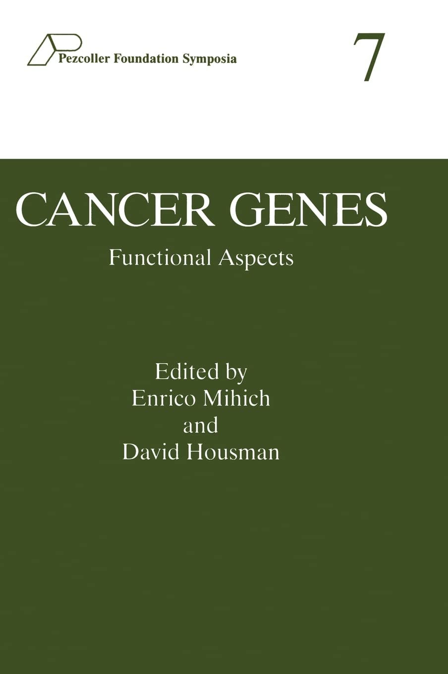 Cancer Genes: Functional Aspects (Pezcoller Foundation Symposia, Band 7) Medicine