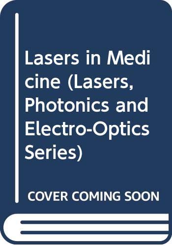 Lasers in Medicine (Lasers, Photonics and Electro-Optics Series) Medicine