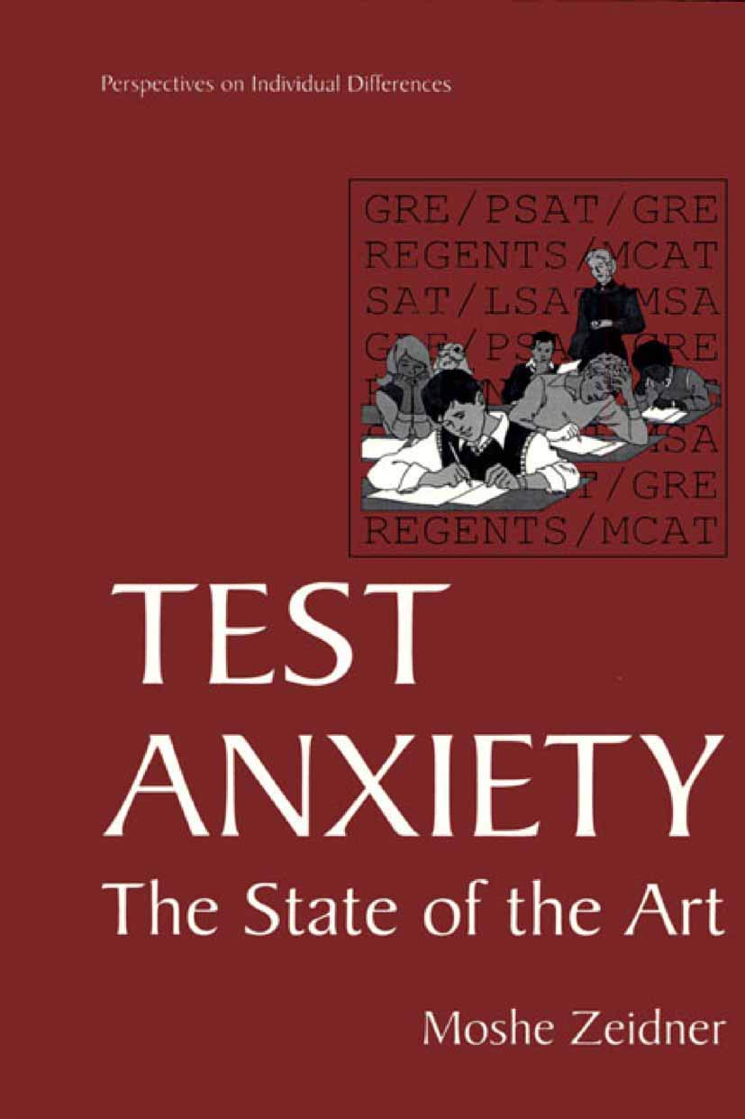 Test Anxiety: The State of the Art (Perspectives on Individual Differences) Psychology