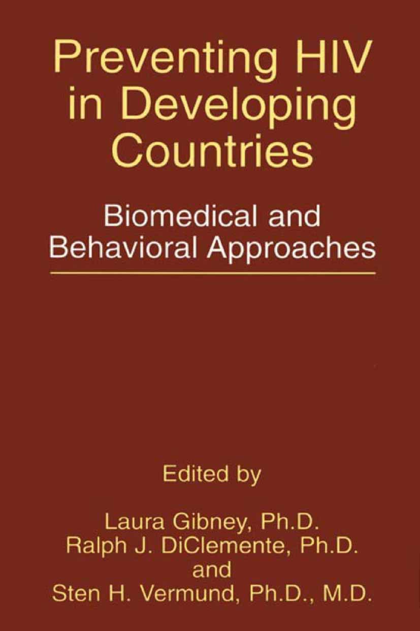 Preventing HIV in Developing Countries: Biomedical and Behavioral Approaches (Aids Prevention and Mental Health) Medicine
