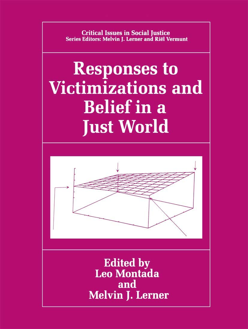 Responses to Victimizations and Belief in a Just World (Critical Issues in Social Justice) Medicine
