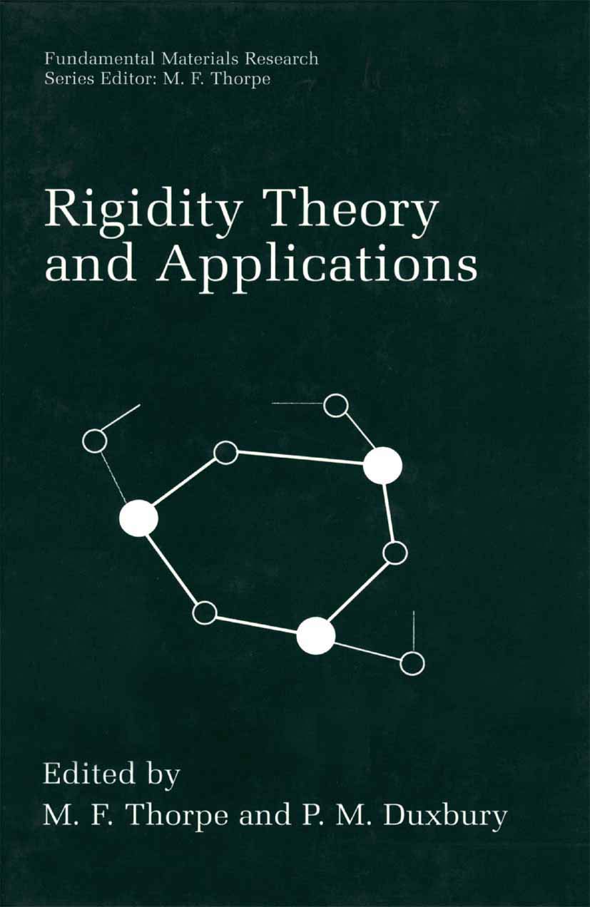 Rigidity Theory and Applications: Edited by M.F. Thorpe and P.M. Duxbury book