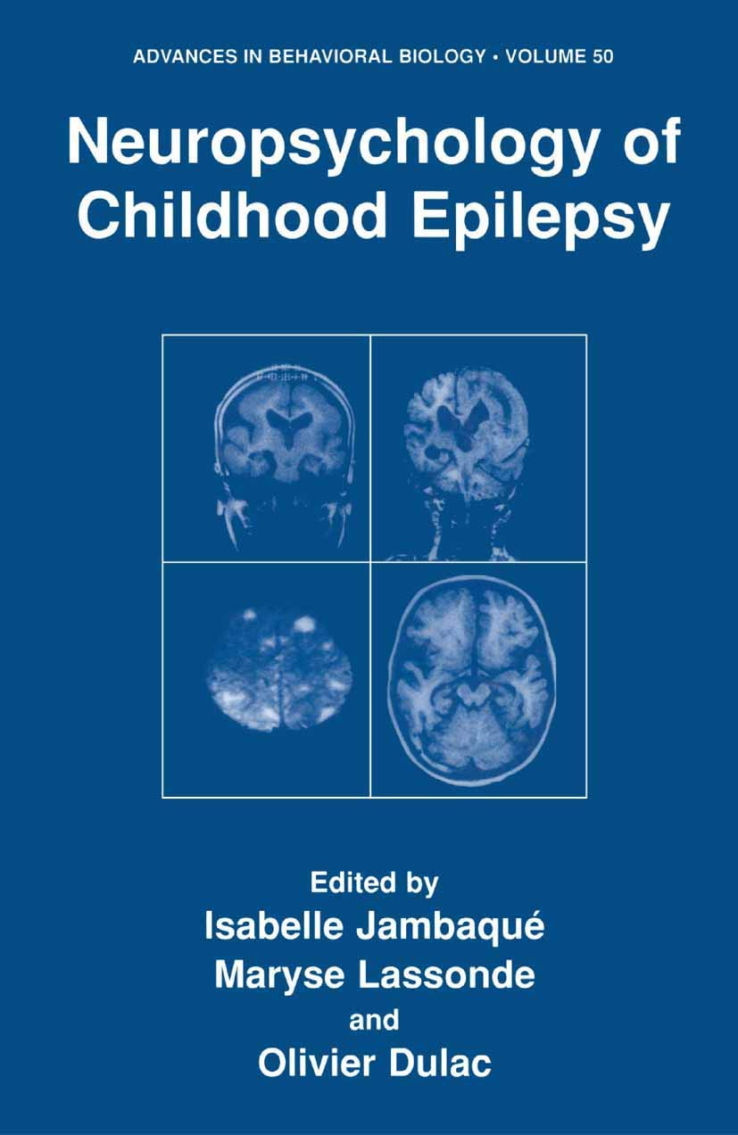 Neuropsychology of Childhood Epilepsy (Advances in Behavioral Biology, 50, Band 50) Medicine