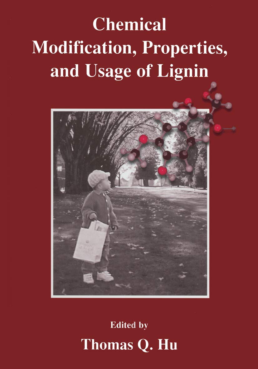 Chemical Modification, Properties, and Usage of Lignin book