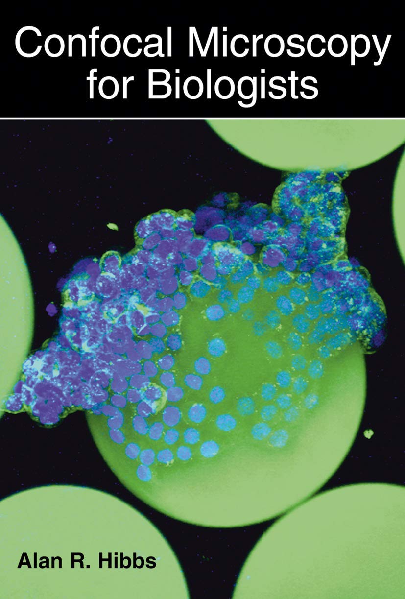 Confocal Microscopy for Biologists (Disease Management of Fruits and Vegetables) Medicine