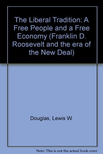 The Liberal Tradition: A Free People And A Free Economy Business, Finance & Career