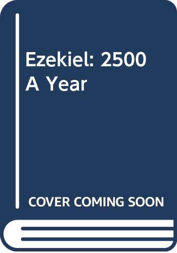 Ezekiel: 2500 A Year Business, Finance & Career