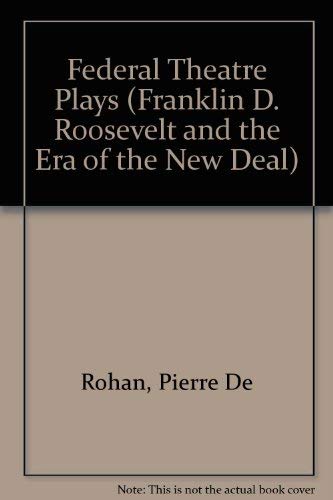 Federal Theatre Plays (Franklin D. Roosevelt and the Era of the New Deal) Drama