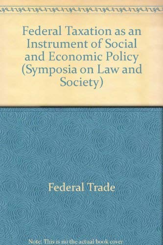 Federal Taxation (Symposia on Law and Society) Business, Finance & Career