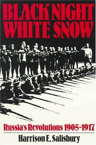 Black Night, White Snow: Russian Revolution, 1905-17 (Da Capo Paperback) Social Sciences